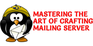 Mastering The Art Of Crafting Mailing Server - Send Bulk Mail Through Your Own Server! Thumbnail