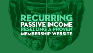Truly Passive Repeating Monthly Income Reselling This Course Membership Website Thumbnail